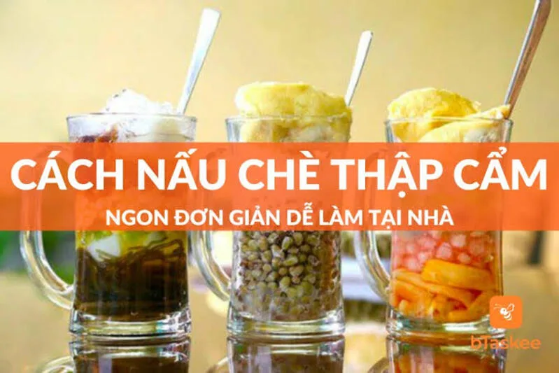 Chè thập cẩm tự nấu tại nhà giúp gia đình dễ điều chỉnh độ ngọt, topping và chất lượng nguyên liệu.